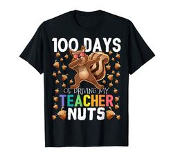 Adorable 100 Days Of Driving My Teacher Nuts Dabbing Squirrel Shirt