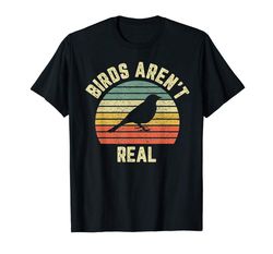 Adorable Birds Arent Real Funny Government Conspiracy Bird Watching T-Shirt