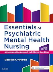 Essentials of Psychiatric Mental Health Nursing: A Communication Approach to Evidence-Based Care 3rd Edition pdf