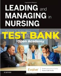 Test Bank for Leading and Managing in Nursing 7th Edition by Yoder Wise pdf