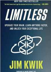 Limitless: Upgrade Your Brain, Learn Anything Faster, and Unlock Your Exceptional Life pdf book