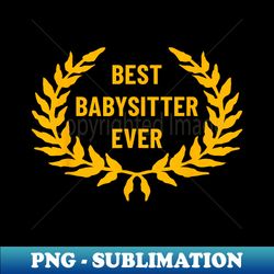 award for best babysitter - artistic sublimation digital file - spice up your sublimation projects