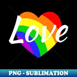 Gay lgbt Rainbow Love - Exclusive Sublimation Digital File - Bring Your Designs to Life