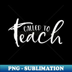 Called To Teach Catholic Teacher Teaching Catholic Church - Retro PNG Sublimation Digital Download - Transform Your Sublimation Creations