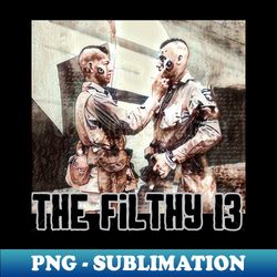The Filthy 13 - 101st Airborne Division D-Day WWII - Retro PNG Sublimation Digital Download - Instantly Transform Your Sublimation Projects