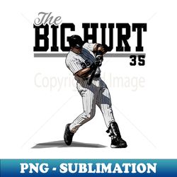 Frank Thomas Chicago W Big Hurt Play - PNG Transparent Sublimation File - Add a Festive Touch to Every Day