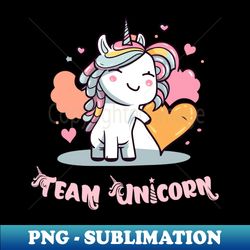 Team Unicorn - Signature Sublimation PNG File - Unleash Your Creativity