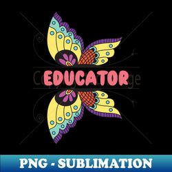 early childhood educator design for teacher - premium png sublimation file - unleash your creativity