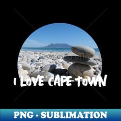 i love cape town table mountain stacked pebbles - signature sublimation png file - spice up your sublimation projects