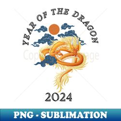 YEAR OF THE DRAGON 2024 - Instant Sublimation Digital Download - Bold & Eye-catching