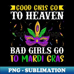 Goof Girls Go to Mardi Gras - Funny New Orleans Carnival Mask - Modern Sublimation PNG File - Unleash Your Creativity