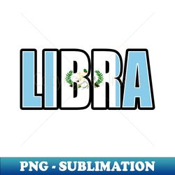 Libra Guatemalan Horoscope Heritage DNA Flag - Instant Sublimation Digital Download - Unleash Your Inner Rebellion