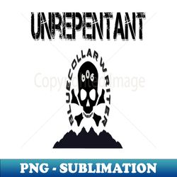 BCW Unrepentant - Retro PNG Sublimation Digital Download - Perfect for Sublimation Mastery