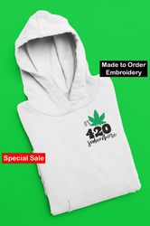 It's 420 Somewhere Embroidered Hoodie Weed Gifts Embroidery Crewneck Cannabis Hoodie Trendy Hoodie 420 Sweatshirt
