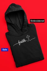 Jesus Christian Embroidered Hoodie Faith Embroidery Sweatshirt Christian Hoodie God Faith Over Fear Faith Gift 18