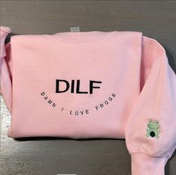 Dilf Damn I Love Frogs Embroidered Sweatshirt, Funny Sweatshirts, Custom Embroidery Crewneck