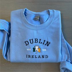 Dublin Ireland Embroidered Sweatshirt, St Patricks Day Custom Design Embroidered Sweatshirt