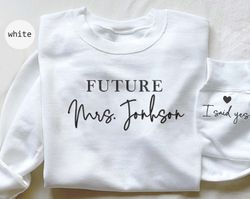 Custom Future Mrs Embroidered Sweatshirt, Personalized Fianc, 18