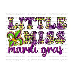 Little miss Mardi Gras png sublimation design download, Happy Mardi Gras png, Mardi Gras Carnival png, sublimate designs