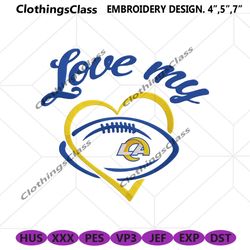 Love My Los Angeles Rams Embroidery Design File Download
