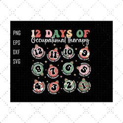 12 Days Of Occupational Therapy Svg, OT Team Svg, Special Education Svg, Therapist Svg, Aesthetic Therapy Shirt, Healthc