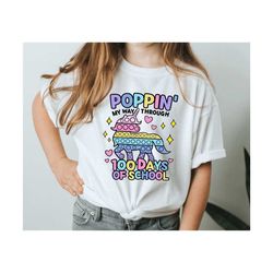 Poppin My Way Through 100 Days of School Shirt, Teachers 100th Day Appreciation Gift, Unicorn TShirt, 100 Days Gift for