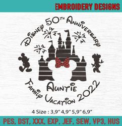 Disney 50th Anniversary Family Vacation 2022 Machine Embroidery Digitizing Design File