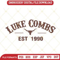 Luke Combs Est 1990 Embroidery Designs, Country Music Embroidery Files