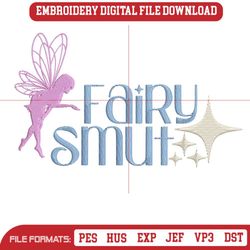 Fairy Smut Embroidery Design 5x7 4x4 PES DST JEFVP3 Tr, 70