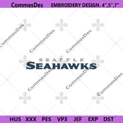 Seattle Seahawks Wordmark Logo Machine Embroidery, Seattle Seahawks Logo NFL Embroidery