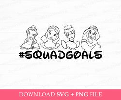 Princesses Svg, Squad Goals Svg, Family Vacation Svg, Princesses Friends Svg, Vacay Mode, Family Trip Svg, Png Svg Files