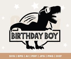 Dinosaur Birthday Boy Svg, Kids Dinosaur Birthday Shirt T-rex Design Boy Svg, Birthday Saurus Svg, Eps, Png, Pdf Cricut,