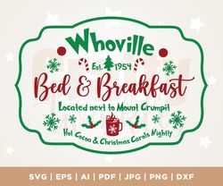 Whoville Bed And Breakfast Svg, Christmas Sign Svg, Christmas Logo Png, Christmas Svg, Holiday Svg, Winter Svg, Png, PDF