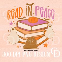 Read In Peace PNG Sublimation Download,Halloween sublimation,Book lover png,Halloween Book png, Retro Halloween png,Tren