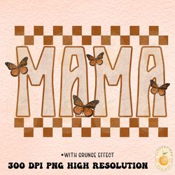 Retro mama PNG Instant Digital Download Sublimation Design Boho png, Mama png,Retro png, Retro Mama png, Mama Sublimatio