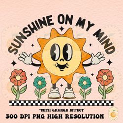 Sunshine on my mind PNG Sublimation Designs Downloads,Retro Design, Retro summer sublimation,retro png,Retro sun png,Sum