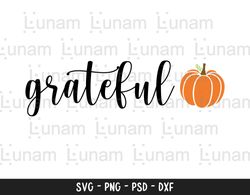 Grateful Svg, Fall Grateful Svg, Autumn Grateful Svg, Fall Sign Svg, Autumn Sign Svg, Grateful Cut File, Pumpkin Gratefu