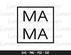 Mama SVG, Mama Square SVG, Mama Box Cut File, Minimalist Mama Svg, Minimal Mama Svg, Ma Ma Svg 1