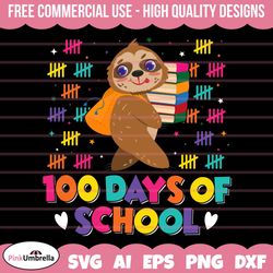 100 Days of School Sloth Lover Svg, 100 days of school svg, 100 days svg, 100th day of school, School svg, Teacher svg,