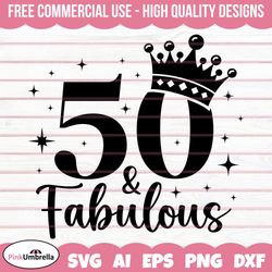50th Birthday svg, 50 and Fabulous Svg, Birthday Svg, Birthday Gift Svg, 50 Years Svg, 1973 Svg, 50th birthday Shirt, He