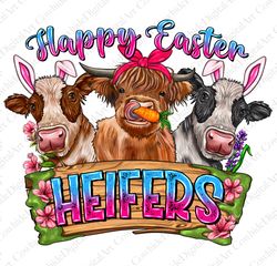 Happy Easter Heifer png, sublimation design, Easter Heifer Png, Easter png,Easter Cow, Bunny Cow, Heifer,Easter life png
