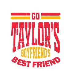 Go Taylors Boyfriend SVG, PNG, Funny Football Party Shirt Design, Gameday Shirt Design, Kelce Era SVG