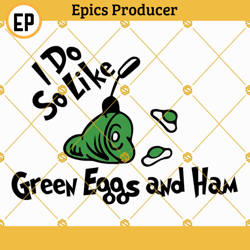 I do so like green eggs and ham Svg, Dr seuss Svg, Green Eggs and Ham Svg