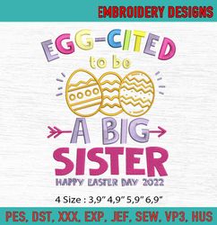 Happy Easter Day Eggcited I Am Going To Be A Big Sister Machine Embroidery Digitizing Design File