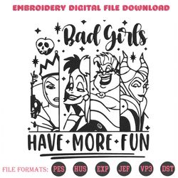 Bad Girls Have More Fun Embroidery Designs File