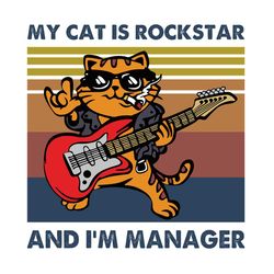 My cat is rockstar and I am manager svg,svg,cat and rock music svg,rockstar svg,cat lovers svg,svg cricut, silhouette sv