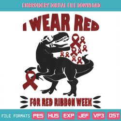 I Wear Red For Red Ribbon Week Embroidery Designs File