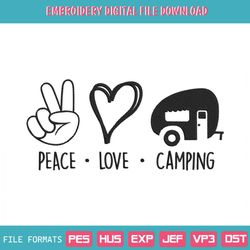 Peace Love Camping Embroidery Designs File, Peace Love Machine