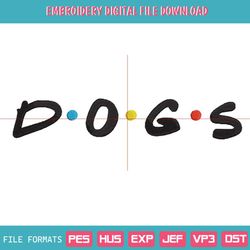 Dogs 90s 00s Embroidery Design File 5x7 & 4x4 PES DST JEF, 64
