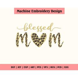 Blessed Mom Embroidery Design, Mama Embroidery File Instant, 9